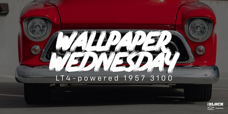 Wallpaper Wednesday: LT4-powered 1957 3100