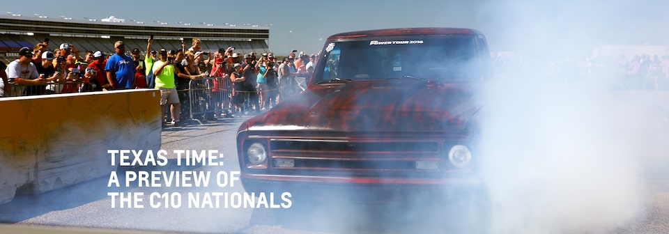 texas time a preview of the c10 nationals