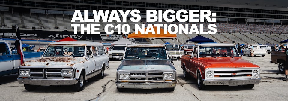 always bigger the texas c10 nationals